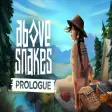 Above Snakes: Prologue